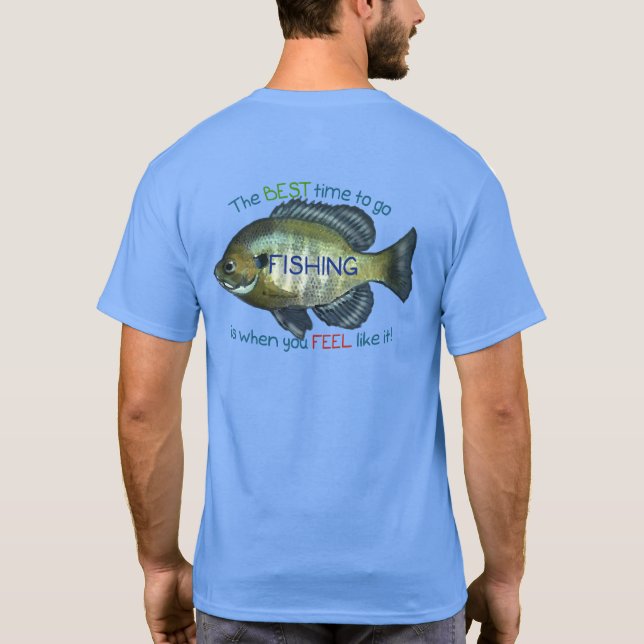 T-shirt Le Meilleur Moment Pour Aller Pêcher | Cadeau de F (Dos)