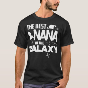 T-shirt Le meilleur Nana dans le cadeau Galaxy SciFi