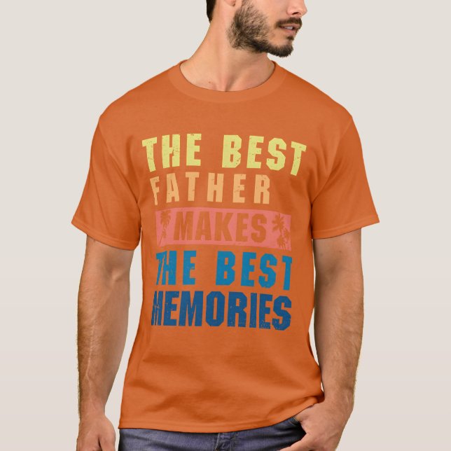 T-shirt Le meilleur père fait les meilleurs souvenirs rétr (Devant)