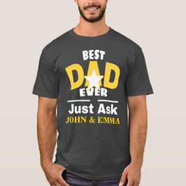 T-shirt Le Meilleur Père Ne Fait Que Demander... Personnal