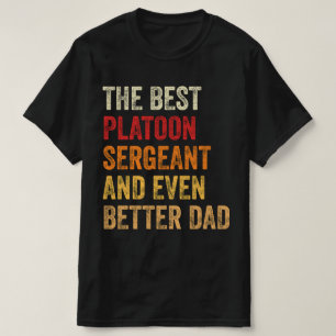T-shirt Le Meilleur Sergent De Peloton Et Encore Mieux Pap
