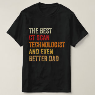 T-shirt Le Meilleur Technologue En Analyse CT Et Encore Mi