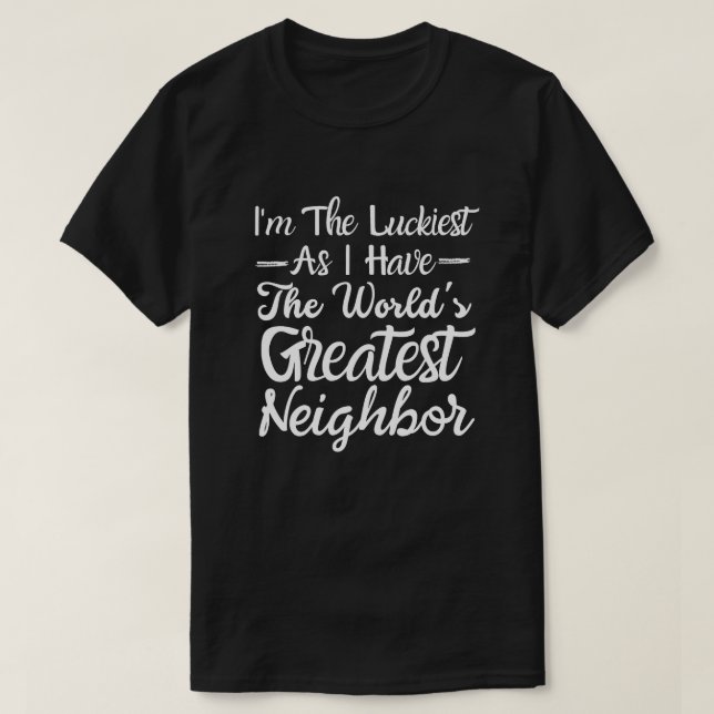 T-shirt Le meilleur voisin du monde (Design devant)