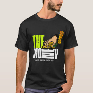 T-shirt Le message de l'argent - Pour les audacieux et les