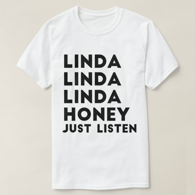 T-shirt Le miel de Linda écoutent juste (Design devant)