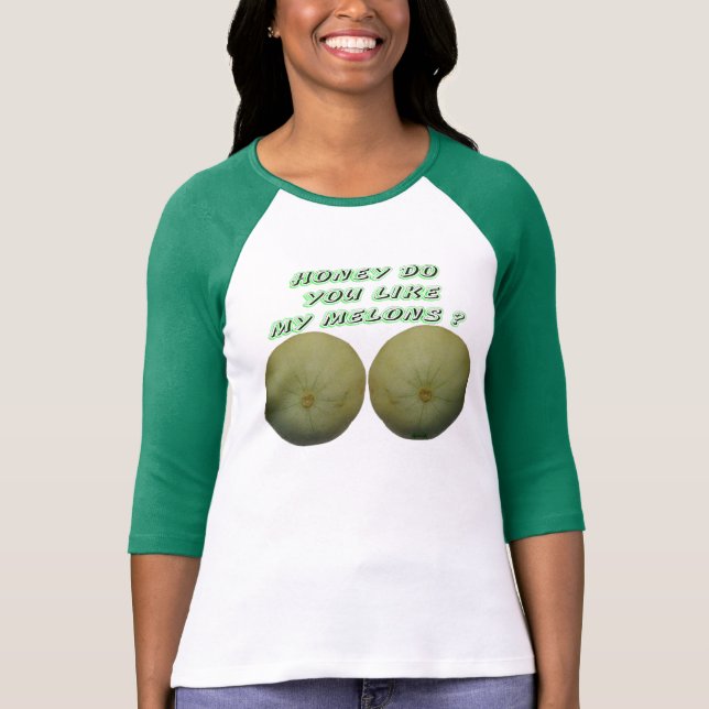 T-shirt Le miel vous font aiment mes melons (Devant)