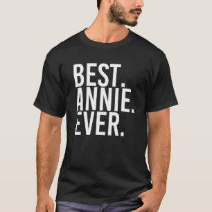 T-shirt LE MIEUX. ANNIE. JAMAIS. Nom du cadeau Drôle pers