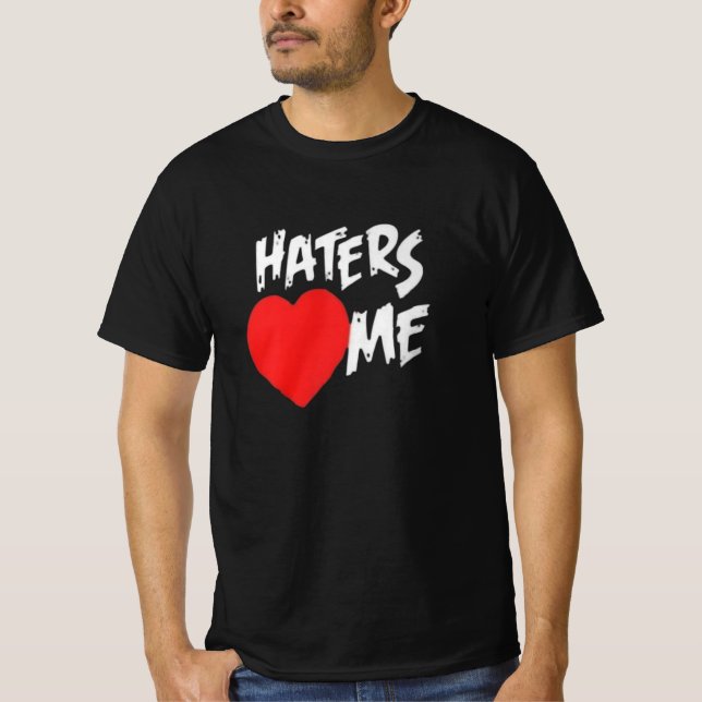 T-shirt Le Miz "Les détestateurs m'aiment" (Devant)
