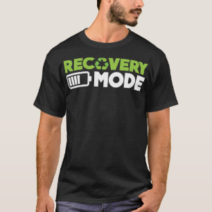 T-shirt Le mode de récupération bientôt est en post-chi