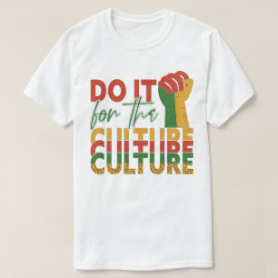 T-shirt Le Mois De L'Histoire Noire Le Fait Pour La Cultur