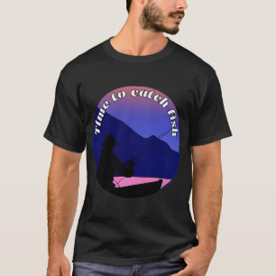 T-shirt le moment de pêcher maintenant