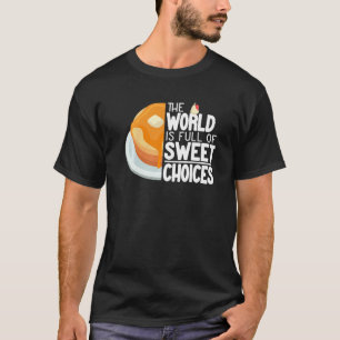 T-shirt Le Monde Est Complet fabricant de crêpes femmes mi