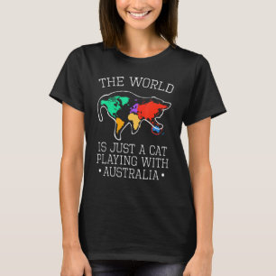 T-shirt Le Monde Est Un Chat Jouant Avec L'Australie Bla
