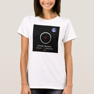T-shirt Le monde tourne autour de moi