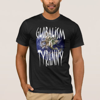 T-shirt Le mondialisme est la tyrannie