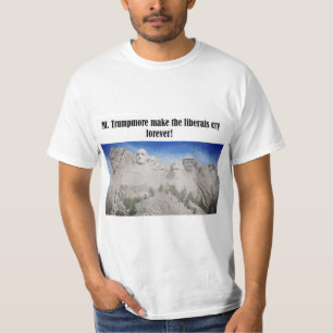 T-shirt Le mont Trumpmore fait pleurer la chemise Trump pa