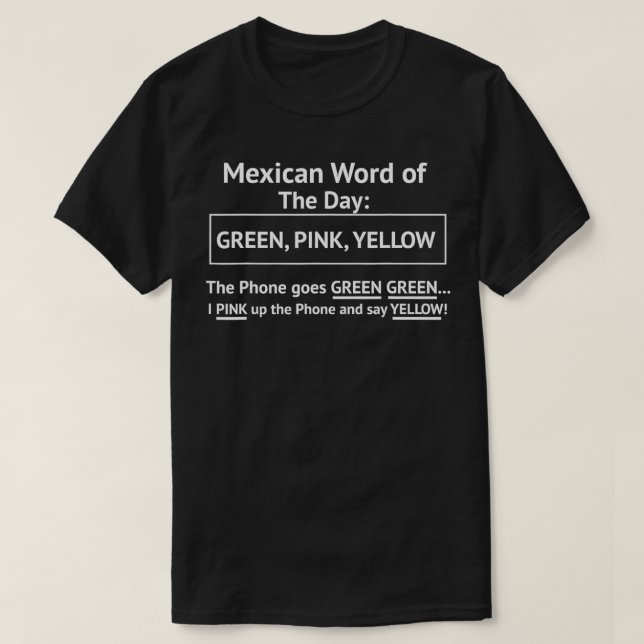 T-shirt Le mot mexicain du jour drôle (Design devant)