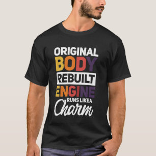 T-shirt Le Moteur D'Origine Corps Reconstruite Fonctionne
