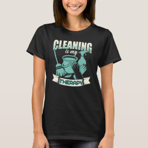 T-shirt Le Nettoyage Est Mon Thérapie Ménagère
