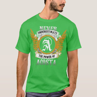 T-shirt Le Nom D'Acosta Shirt Ne Sous-Estime Jamais Le Pou
