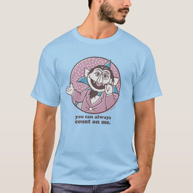 T-shirt Le nombre | Vous Pouvez Toujours Compter Sur Moi (Devant)