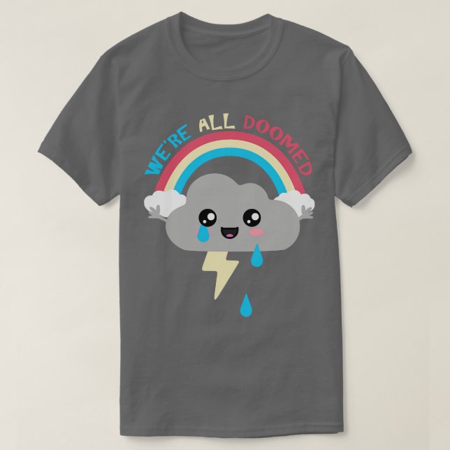 T-shirt Le Nuage De Kawaii Était Tous Condamné (Design devant)