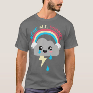 T-shirt Le Nuage De Kawaii Était Tous Condamné