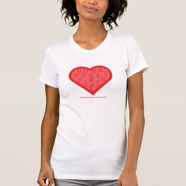 T-shirt Le pacem de nobis de dame = nous donnent la paix (Devant)
