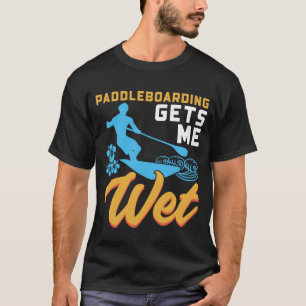 T-shirt Le Paddleboard me rend malade