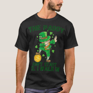 T-shirt Le Paddy ne commence pas avant que je marche dans