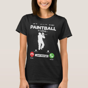 T-shirt Le paintball appelle, je dois y aller Peintre en b