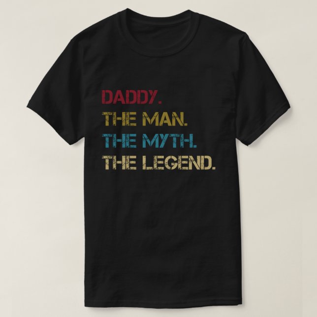T-shirt Le papa l'homme le mythe la légende engendre le (Design devant)