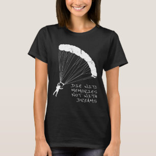 T-shirt Le parachutisme réalise les rêves