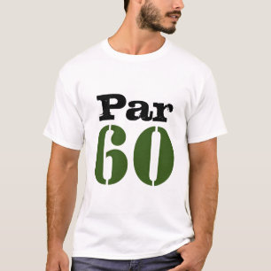T-shirt Le parcours de golf numéro 60 par pour le golfeur 