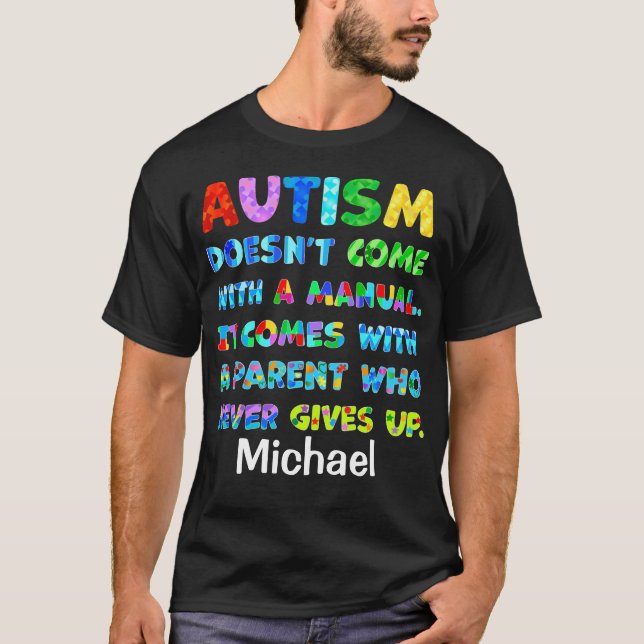 T-shirt Le parent AUTISM ne se lève jamais (Devant)