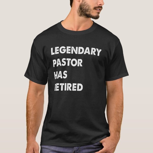 T-shirt Le Pasteur Légendaire A Retraité (Devant)