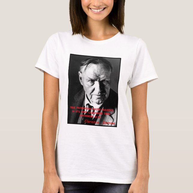 T-shirt Le patriotisme de Clarence Darrow déteste (Devant)
