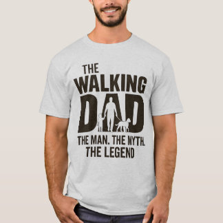 T-shirt Le Père Marche - L'Homme, Le Mythe, La Légende