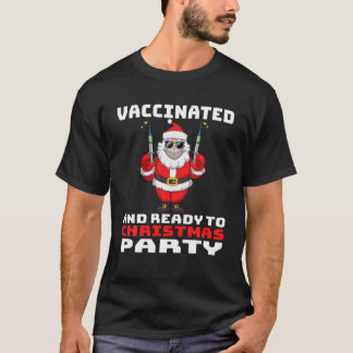 T-shirt Le Père Noël Vacciné Et Prêt À Noël Partie