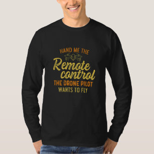 T-shirt Le Pilote De Drone Amateur