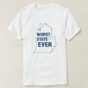 T-shirt Le pire État jamais connu (Michigan)