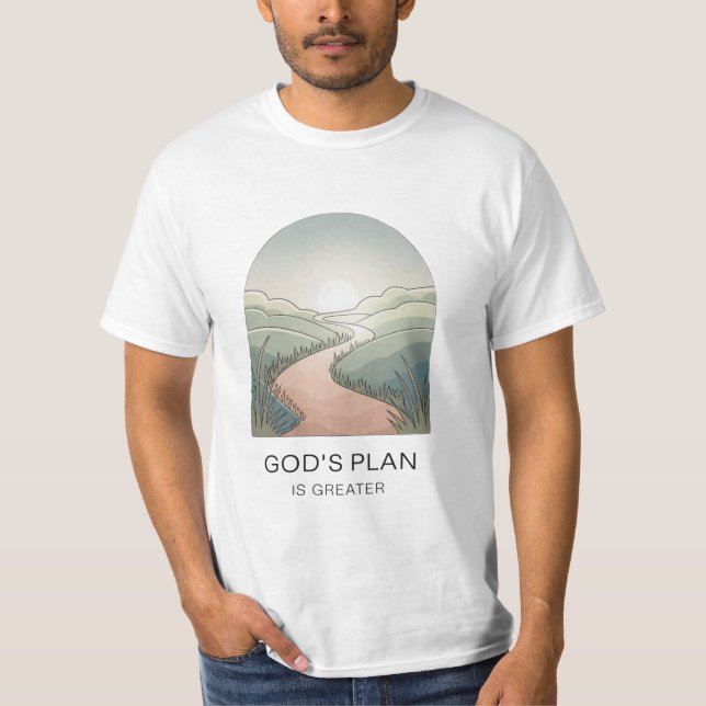 T-shirt Le plan de Dieu est plus grand - Inspiration chrét (Devant)