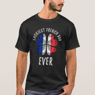 T-shirt Le plus chanceux papa français jamais Jour de la S