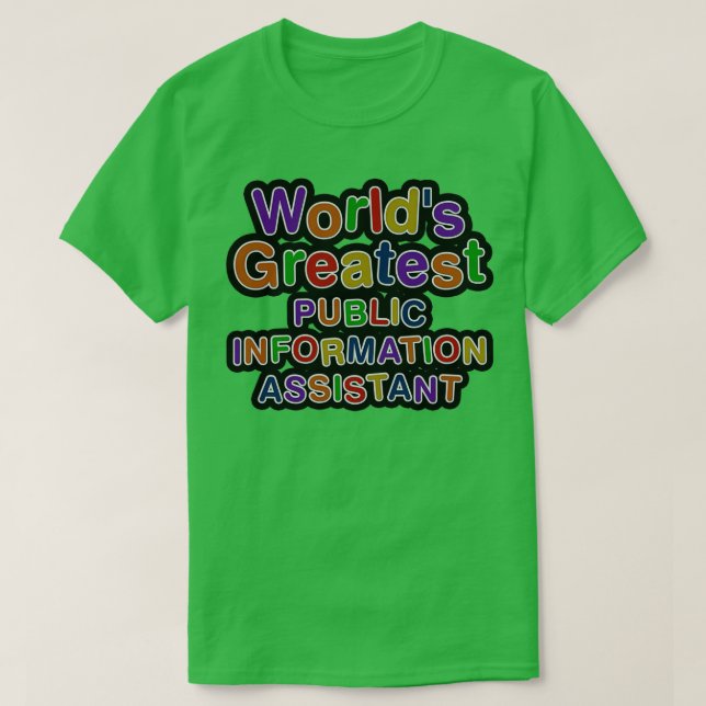 T-shirt Le plus grand assistant à l'information publique d (Design devant)