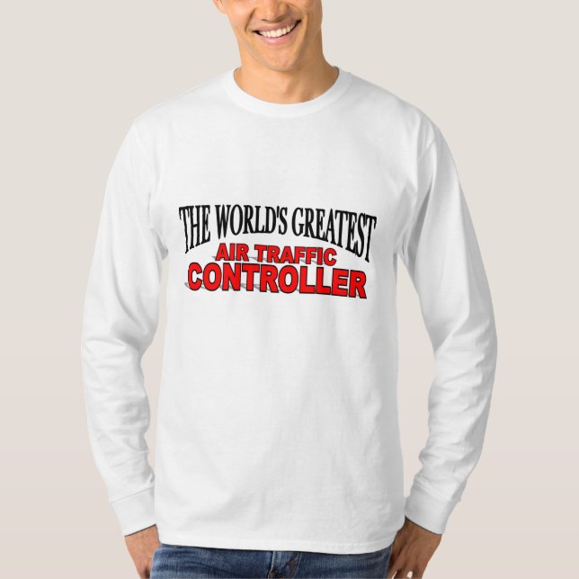 T-shirt Le plus grand contrôleur de la navigation aérienne (Devant)