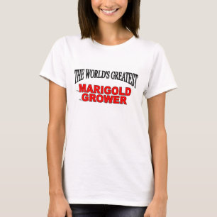 T-shirt Le plus grand cultivateur du souci du monde