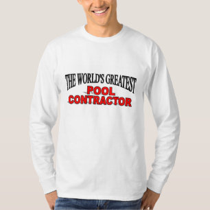 T-shirt Le plus grand entrepreneur de la piscine du monde