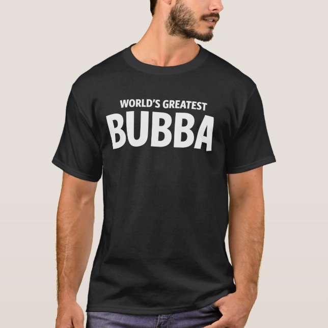 T-shirt Le plus grand papa de Bubba du monde masculin (Devant)