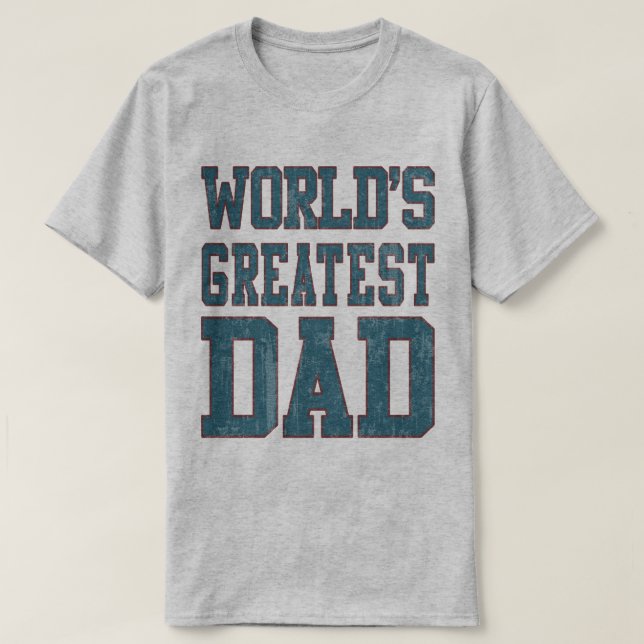 T-shirt Le plus grand papa des mondes s'est fané (Design devant)