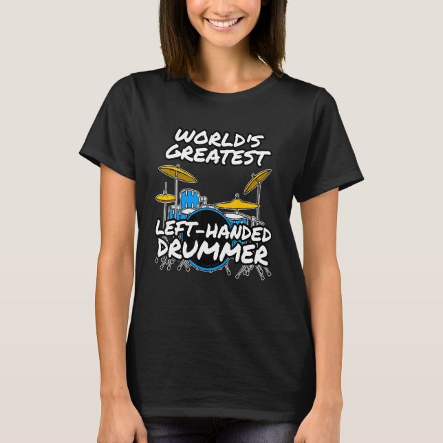 T-shirt Le plus grand professeur de tambour à gauche au mo (Devant)